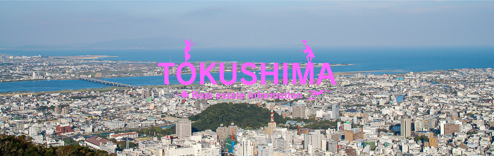 TOKUSHIMA Real estate information